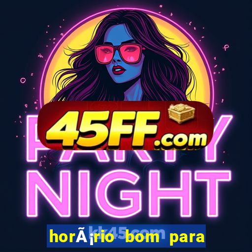horÃ¡rio bom para jogar fortune rabbit